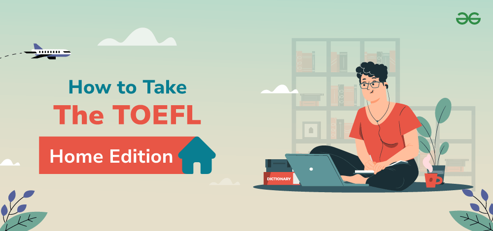 How-to-Take-the-TOEFL-Home-Edition
